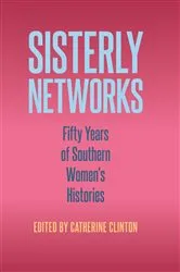 Book cover of Sisterly Networks by Catherine Clinton