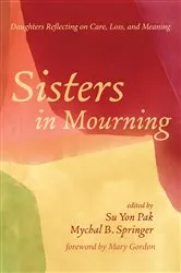 Book cover of Sisters in Mourning by Su Yon Pak