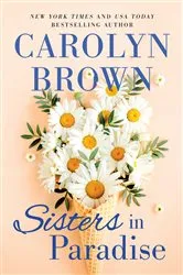 Book cover of Sisters in Paradise by Carolyn Brown