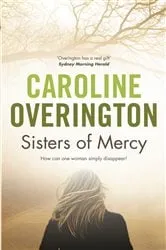 Book cover of Sisters of Mercy by Caroline Overington