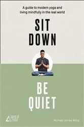 Book cover of Sit Down, Be Quiet by Michael James Wong