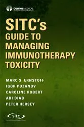 Book cover of SITC’s Guide to Managing Immunotherapy Toxicity by Marc Ernstoff