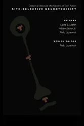Book cover of Site-Selective Neurotoxicity by David S Lester