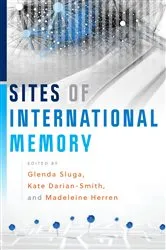 Book cover of Sites of International Memory by Glenda Sluga