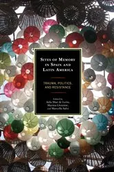 Book cover of Sites of Memory in Spain and Latin America by Marina Llorente