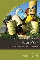 Book cover of Sites of Modernity—Places of Risk by Martin H. Geyer