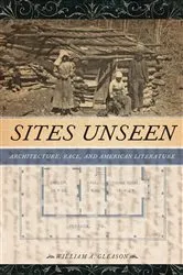 Book cover of Sites Unseen by William A. Gleason