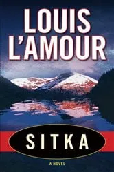 Book cover of Sitka by Louis L'Amour