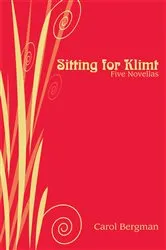 Book cover of Sitting for Klimt by Carol Bergman