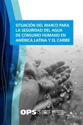 Book cover of Situación del marco para la seguridad del agua de consumo humano en América Latina y el Caribe by Pan American Health Organization