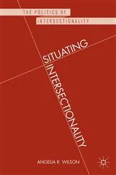 Book cover of Situating Intersectionality by Angelia R. Wilson
