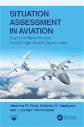 Book cover of Situation Assessment in Aviation by Jitendra R. Raol