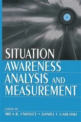 Book cover of Situation Awareness Analysis and Measurement by Mica R. Endsley