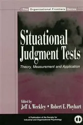Book cover of Situational Judgment Tests by Jeff A. Weekley