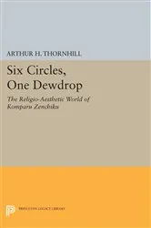 Book cover of Six Circles, One Dewdrop by Arthur H. Thornhill