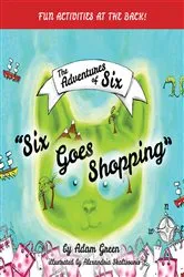 Book cover of Six Goes Shopping by Adam Green