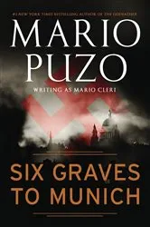 Book cover of Six Graves to Munich by Mario Puzo