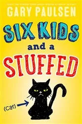 Book cover of Six Kids and a Stuffed Cat by Gary Paulsen