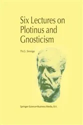 Book cover of Six Lectures on Plotinus and Gnosticism by Th.G. Sinnige