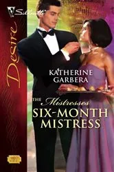 Book cover of Six-Month Mistress by Katherine Garbera