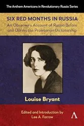 Book cover of Six Red Months in Russia by Louise Bryant