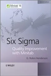 Book cover of Six Sigma Quality Improvement with Minitab (2nd ed.) by G. Robin Henderson