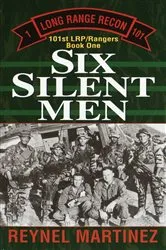 Book cover of Six Silent Men by Reynel Martinez