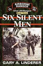 Book cover of Six Silent Men...Book Three by Gary Linderer