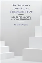 Book cover of Six Steps to a Long-Range Preservation Plan by Sherelyn Ogden