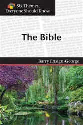 Book cover of Six Themes in the Bible Everyone Should Know by Barry A. Ensign-George