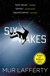 Book cover of Six Wakes by Mur Lafferty