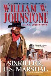 Book cover of Sixkiller, U.S. Marshal by William W. Johnstone