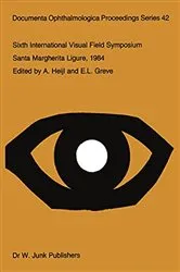 Book cover of Sixth International Visual Field Symposium by A. Heijl