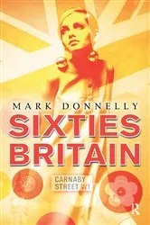 Book cover of Sixties Britain by Unknown