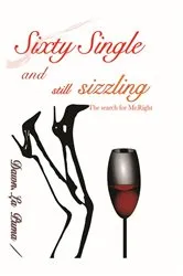 Book cover of Sixty Single and Still Sizzling by La Puma
