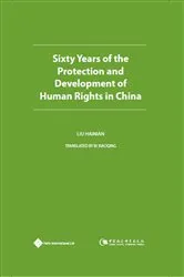 Book cover of Sixty Years of the Protection and Development of Human Rights in China by Liu Hainian