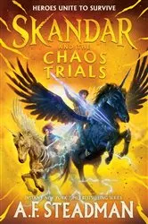 Book cover of Skandar and the Chaos Trials by A.F. Steadman