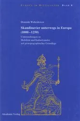 Book cover of Skandinavier unterwegs in Europa (1000-1250) by Dominik Waßenhoven