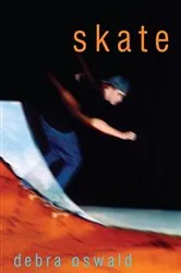 Book cover of Skate by Debra Oswald