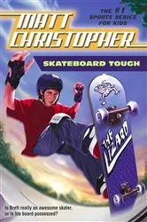 Book cover of Skateboard Tough by Matt Christopher