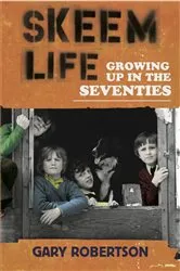 Book cover of Skeem Life by Gary Robertson