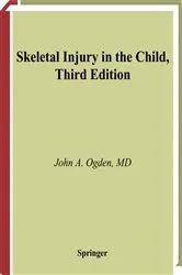 Book cover of Skeletal Injury in the Child (3rd ed.) by John A. Ogden