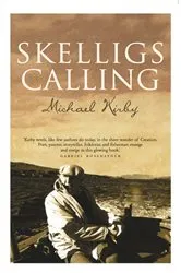 Book cover of Skelligs Calling by Michael Kirby