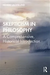 Book cover of Skepticism in Philosophy by Henrik Lagerlund