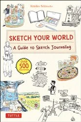 Book cover of Sketch Your World by Kimiko Sekimoto