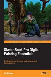 Book cover of Sketchbook Pro Digital Painting Essentials (2nd ed.) by Gil Robles
