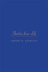 Book cover of Sketches from Life by Robert W. Duemling