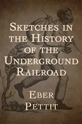Book cover of Sketches in the History of the Underground Railroad by Unknown