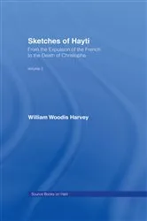 Book cover of Sketches of Hayti by William Woodis Harvey