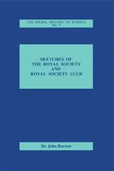 Book cover of Sketches of Royal Society and Royal Society Club by Sir John Barrow